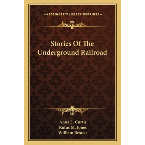 Stories Of The Underground Railroad