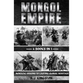 Mongol Empire: Nomadic Origins To Lasting Global Heritage