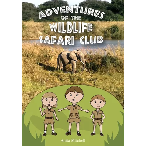 Adventures of the Wildlife Safari Club