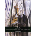 Lost Profiles: Memoirs of Cubism, Dada, and Surrealism