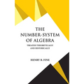The Number-System of Algebra