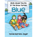 What Would You Do If the Snow Turned Blue