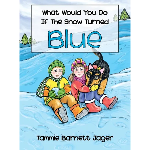 What Would You Do If the Snow Turned Blue