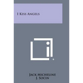 I Kiss Angels
