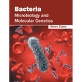 Bacteria: Microbiology and Molecular Genetics