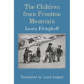 The Children from Frostmo Mountain: Translated by Laura Lugnet