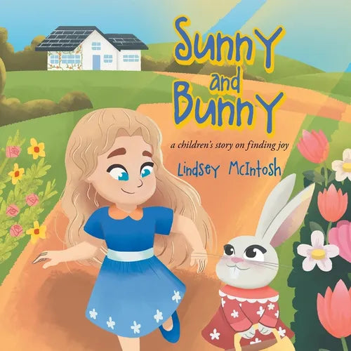 Sunny and Bunny: A Children's Story on Finding Joy