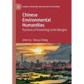 Chinese Environmental Humanities: Practices of Environing at the Margins