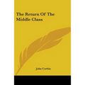 The Return Of The Middle Class