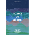 Novels by Aliens: Weird Tales and the Twenty-First Century