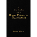 The Little Black Book of Human Resources Management
