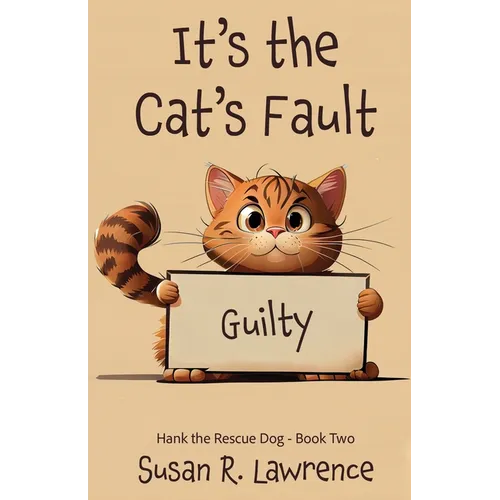 It's the Cat's Fault