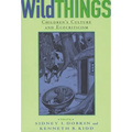 Wild Things: Children's Culture and Ecocriticism