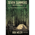 Seven Summers (And a Few Bummers)