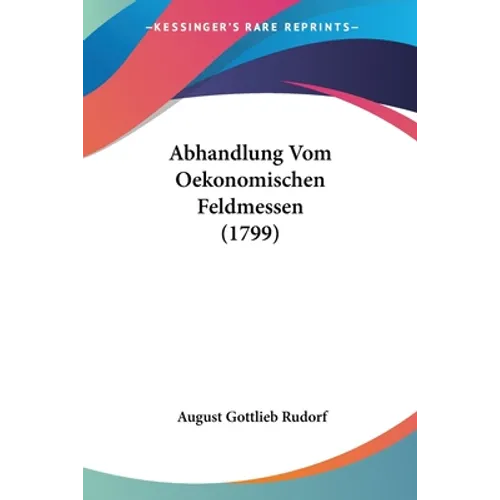 Abhandlung Vom Oekonomischen Feldmessen (1799)