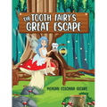 The Tooth Fairy's Great Escape