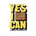 Yes I Can: The Story of Sammy Davis, Jr.
