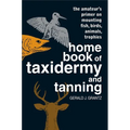 Home Book of Taxidermy and Tanning