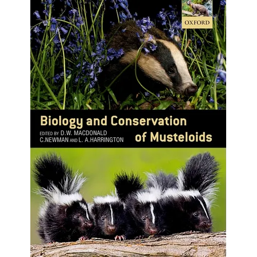 Biology & Conservation of Musteloids P