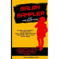 Salon Sampler: Probably The Most Powerful And Only Salon Marketing Strategy You'll Ever Need