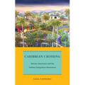 Caribbean Crossing: African Americans and the Haitian Emigration Movement