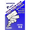 MATCHSTICK PUZZLE Moving the wrong match: Level 2