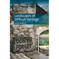 Landscapes of Difficult Heritage