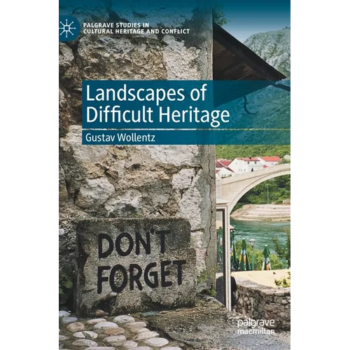 Landscapes of Difficult Heritage