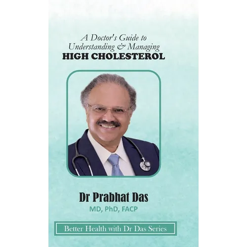 A Doctor's Guide to Understanding & Managing HIGH CHOLESTEROL