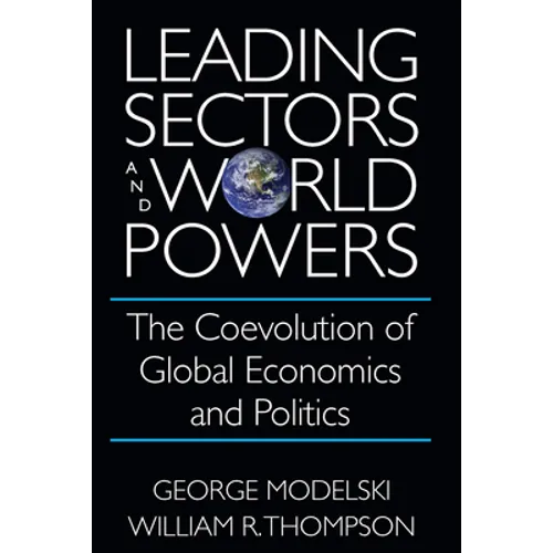 Leading Sectors and World Powers: The Coevolution of Global Economics and Politics