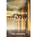 From the Projects to the Palace: A Rags to Riches to True Riches Story