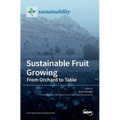 Sustainable Fruit Growing: From Orchard to Table