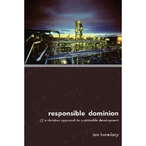 Responsible Dominion: A Christian Approach to Sustainable Development