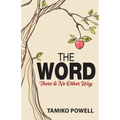 The Word: There Is No Other Way