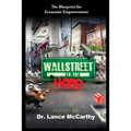 Wall Street to the Hood: The Blueprint for Economic Empowerment