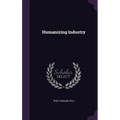 Humanizing Industry