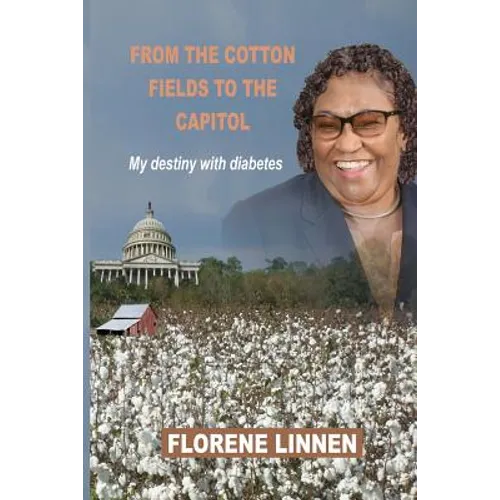 From the Cotton Fields to the Capitol: My destiny with diabetes