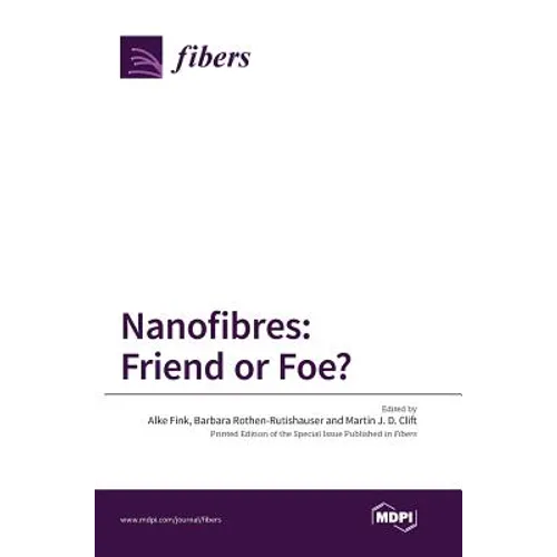 Nanofibres: Friend or Foe?