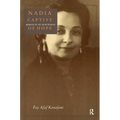 Nadia, Captive of Hope: Memoir of an Arab Woman: Memoir of an Arab Woman