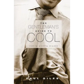 The Gentleman's Guide to Cool
