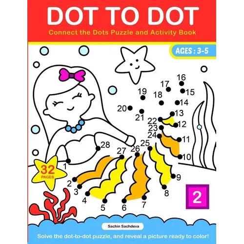 Dot To Dot: Connect the Dots Puzzle and Activity Book
