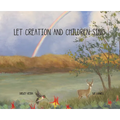 Let Creation and Children Sing