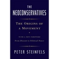 The Neoconservatives: The Origins of a Movement