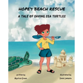 Hope's Beach Rescue: A Tale of Saving Sea Turtles