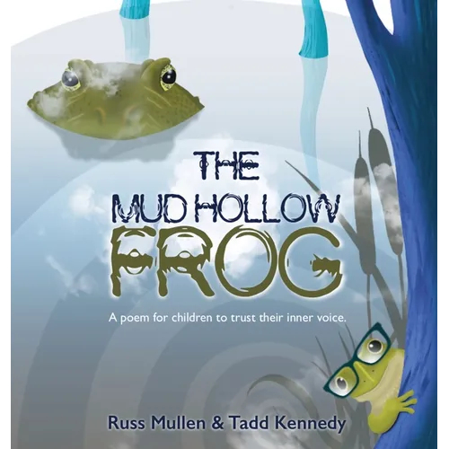 The Mud Hollow Frog