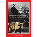 The Love That Endures, Second Edition: Remembering My Mother and My Father, U.S.S. Arizona's Chaplain At Pearl Harbor