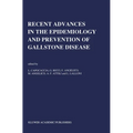 Recent Advantages in the Epidemiology and Prevention of Gallstone Disease