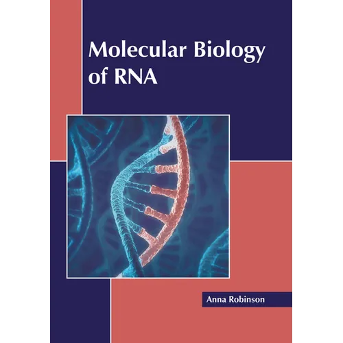 Molecular Biology of RNA