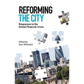 Reforming the City: Responses to the Global Financial Crisis