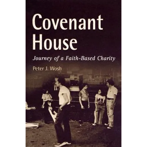 Covenant House: Journey of a Faith-Based Charity